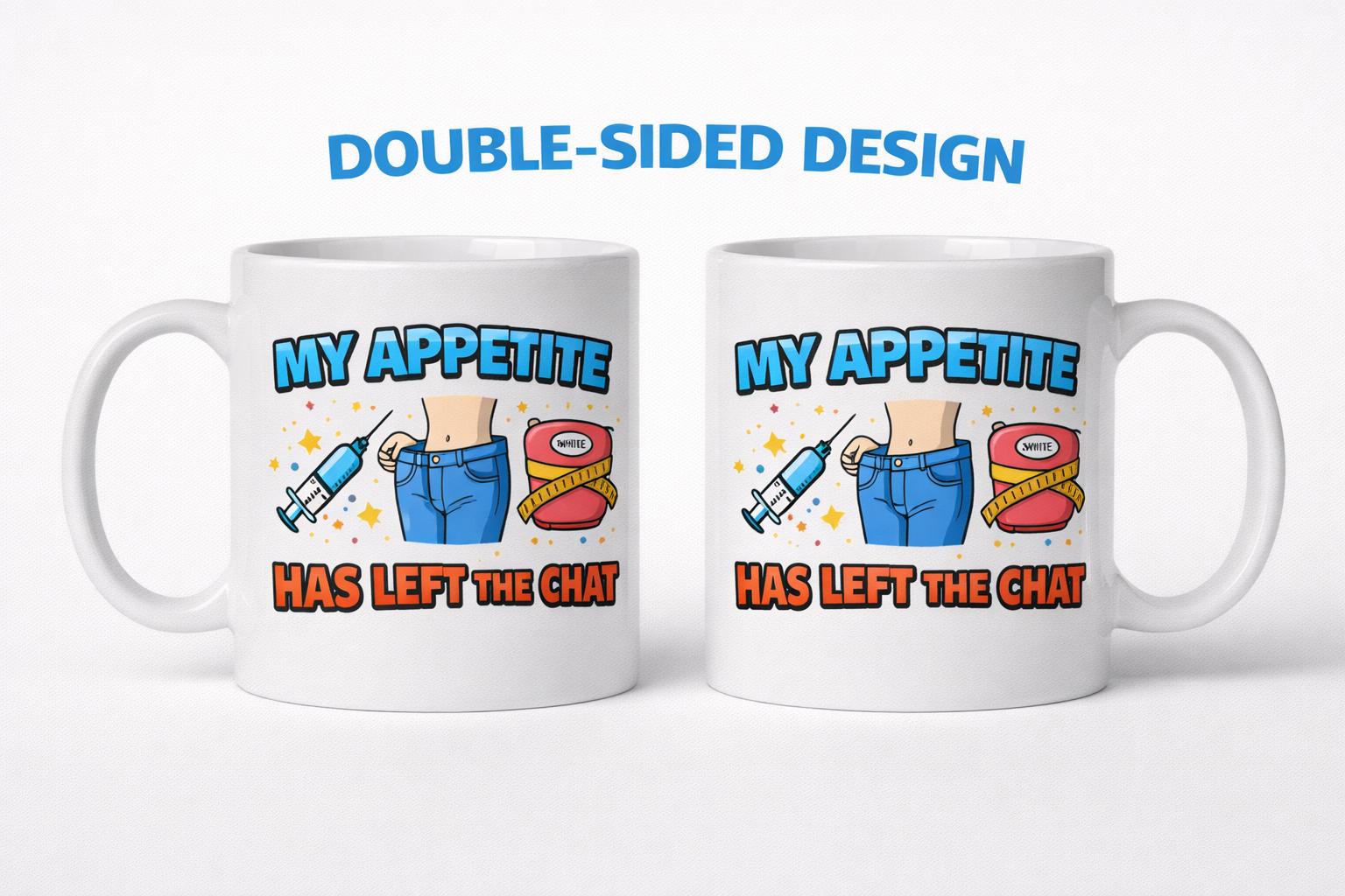 Personalised Funny Weight Loss Jab Mug, Appetite Has Left The Chat, 11oz Ceramic