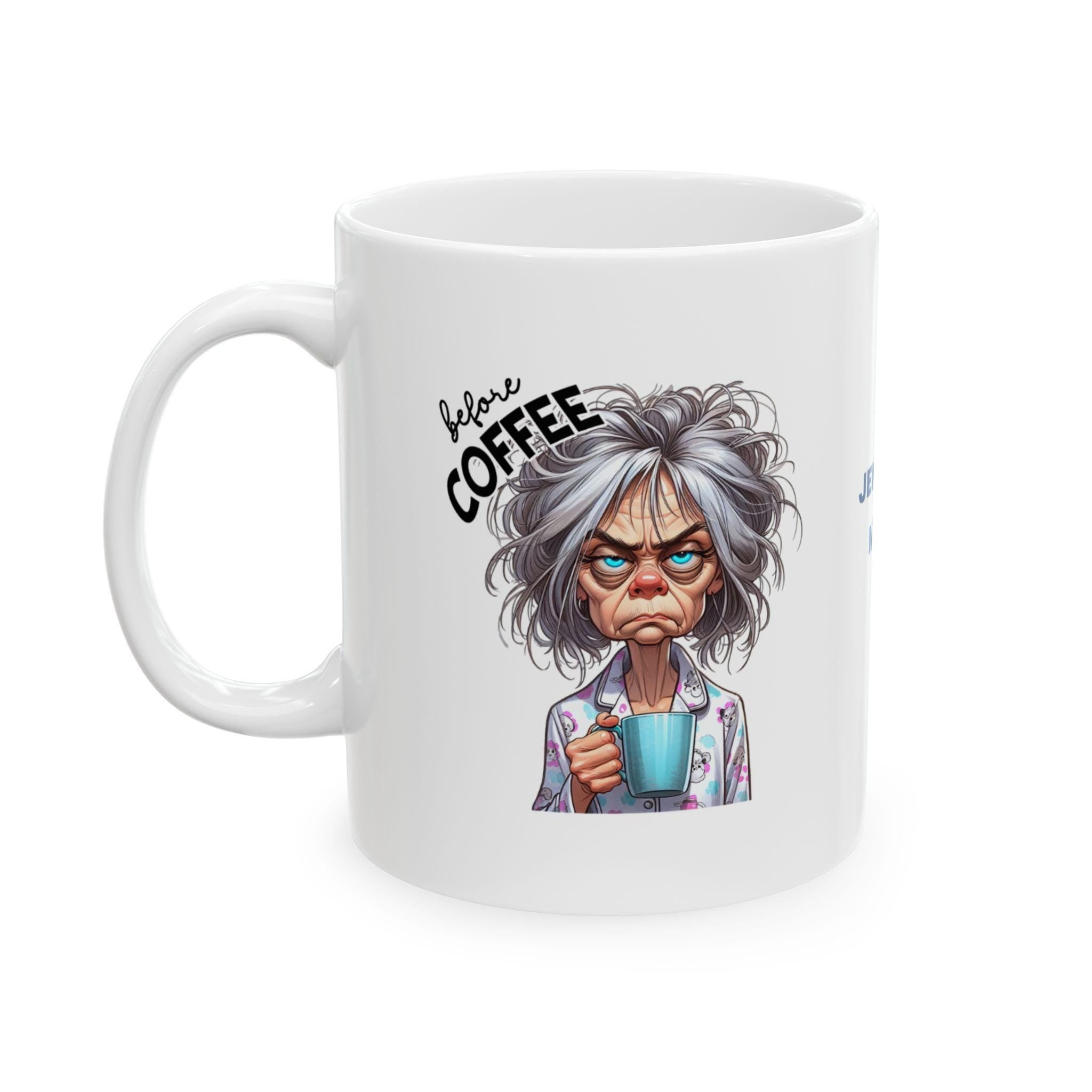 Sarcastic Coffee Mug: Before Coffee, Funny Novelty Gift