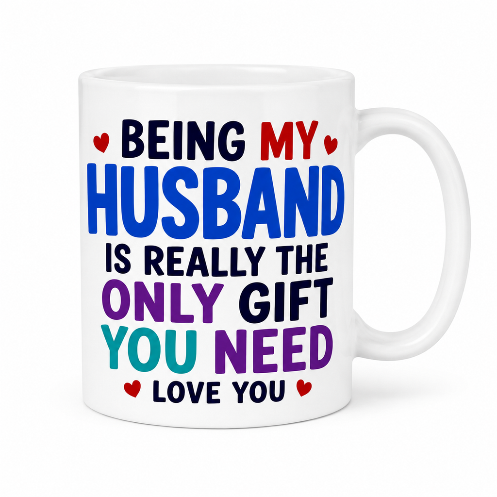 Being my husband mug, funny, Anniversary, Birthday, wedding, gift, 11oz