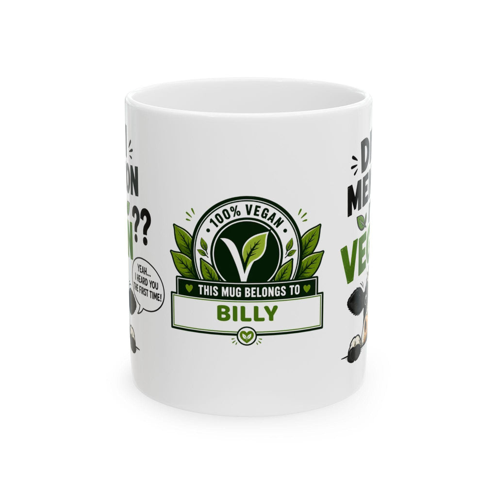 Personalised Funny Vegan Mug with 'Did I Mention I'm Vegan?' Quote, Vegetarian Cup, 11oz Ceramic, Him, Her, Humour
