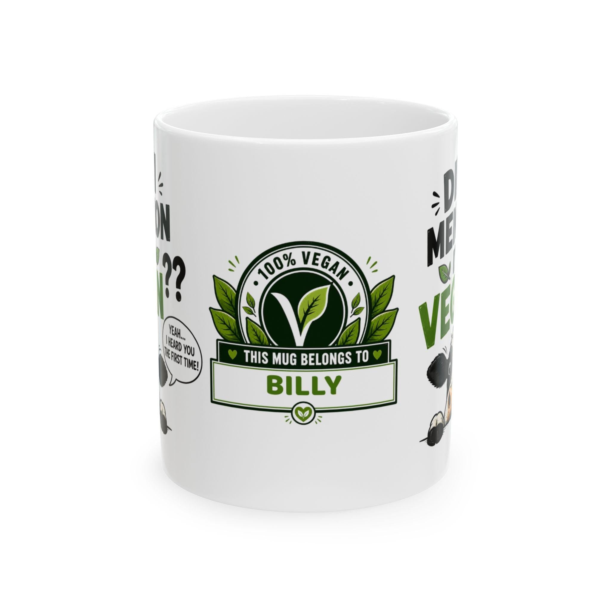 Personalised Funny Vegan Mug with 'Did I Mention I'm Vegan?' Quote, Vegetarian Cup, 11oz Ceramic, Him, Her, Humour