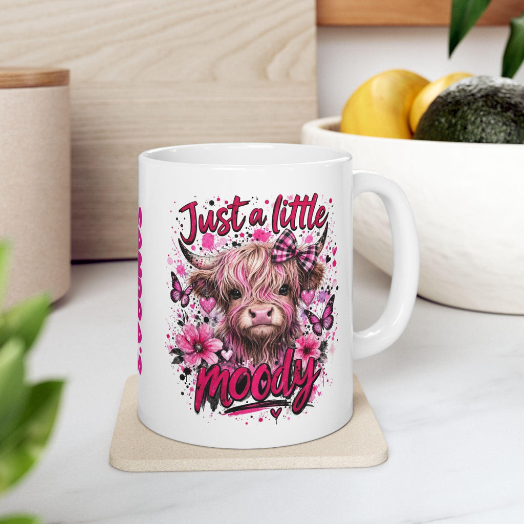 Personalised Just a little moody, Highland cow, pink, pretty.