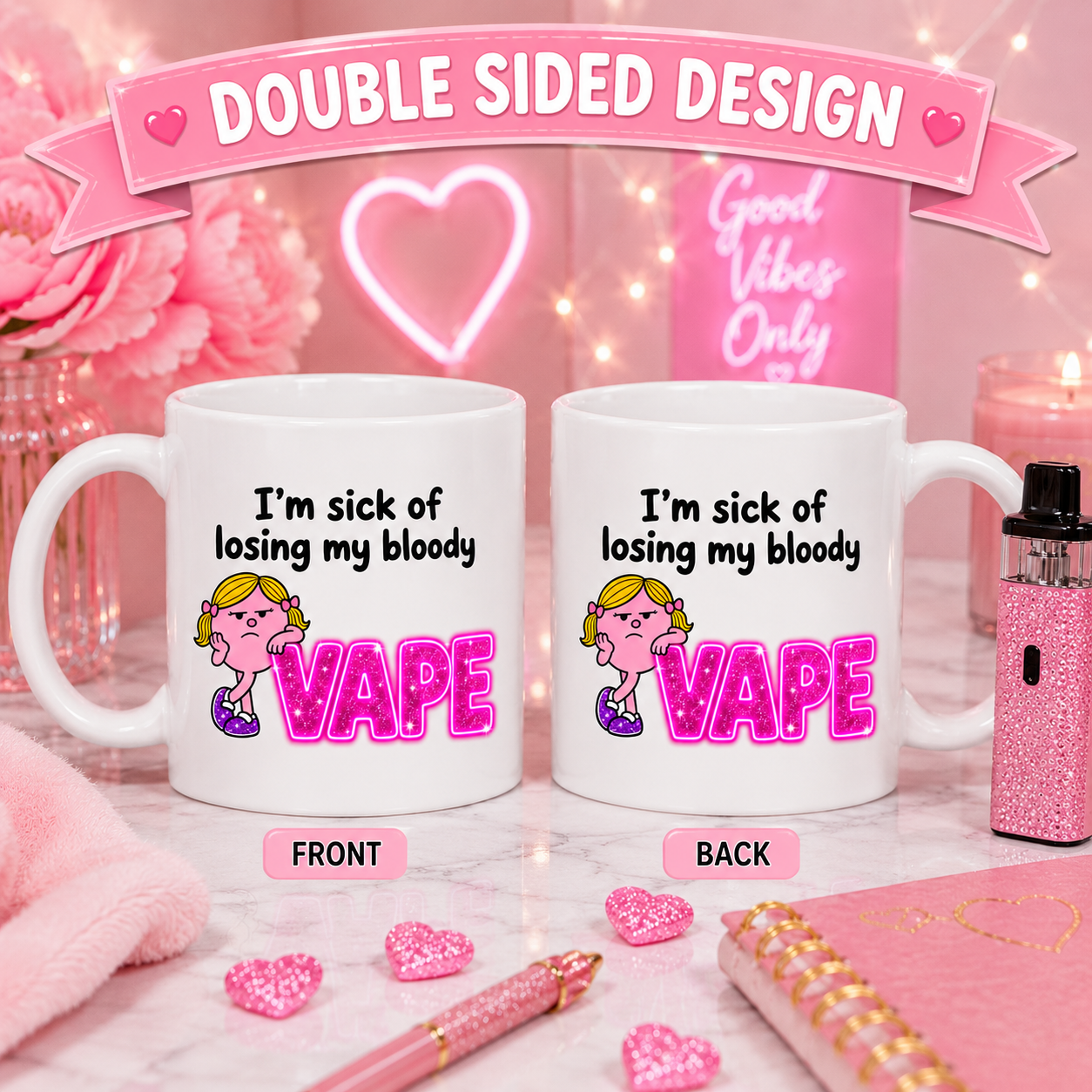 I’m Sick of Losing My Bloody Vape Mug | Funny Double-Sided Vape Mug | Novelty Coffee Cup | Gift for Vapers | Sarcastic Tea Mug | Pink Glitter Design, 11oz mug.