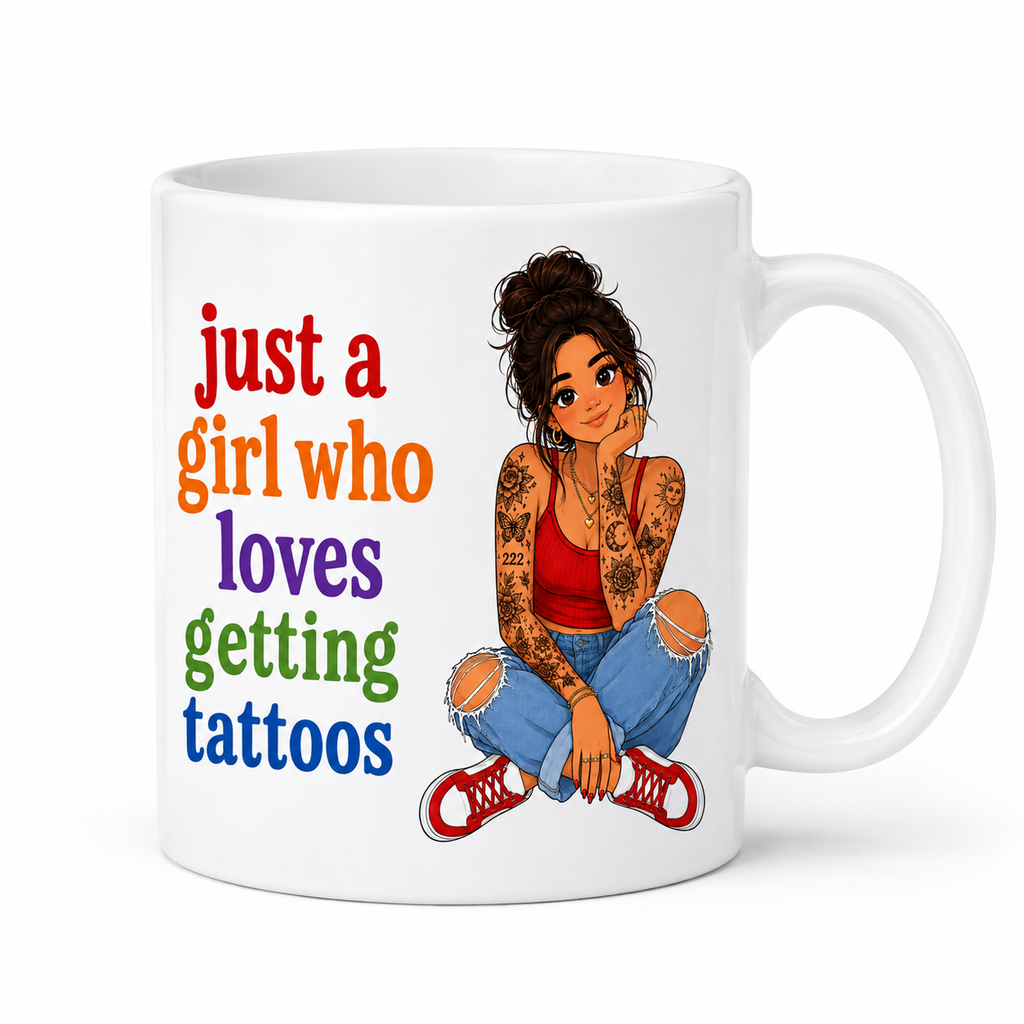 Personalised just a girl who loves getting tattoos, ink, double sided ceramic coffee mug, tattoo lover