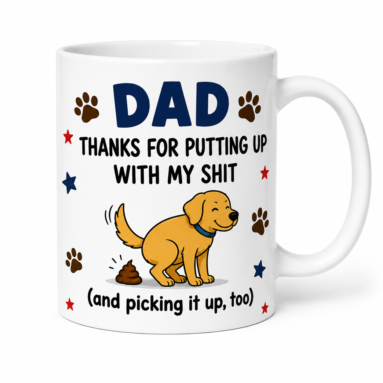Dad thanks for putting up with my s**t, funny mug, fathers day, 11oz, dog dad.