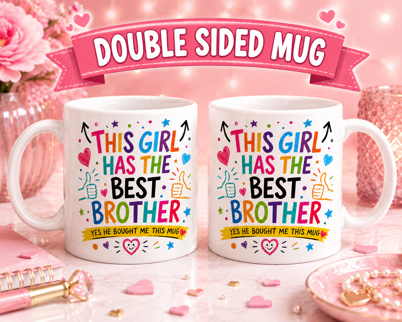 Funny Brother Mug – “This Girl Has The Best Brother” Mug – Cute Sister Gift from Brother – Colourful Coffee Cup, personalised, 11oz