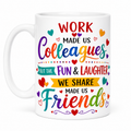 Work made us colleagues mug, personalised, co-worker leaving gift, 11oz