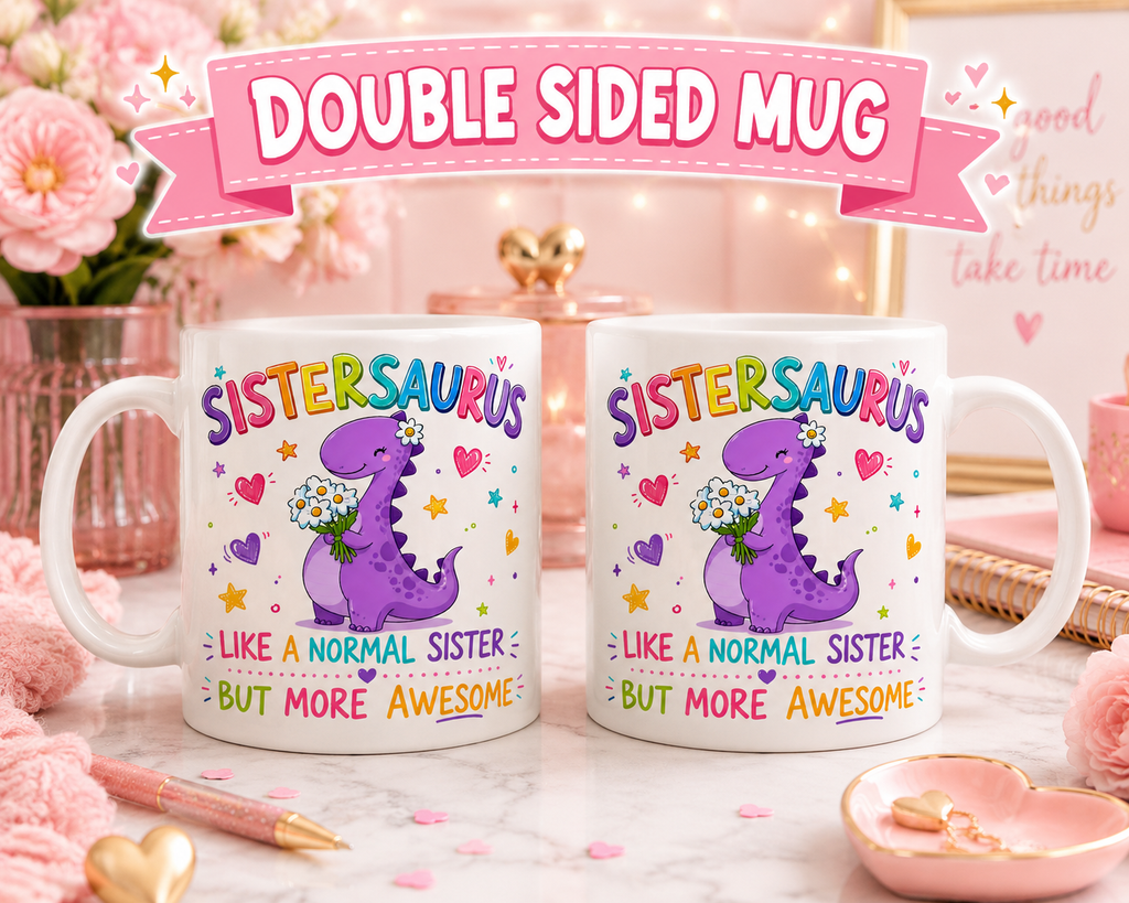 SisterSaurus Dinosaur Mug – Cute Sister Gift Coffee Cup – Funny Colourful Dino Mug for Sister, personalised 11oz