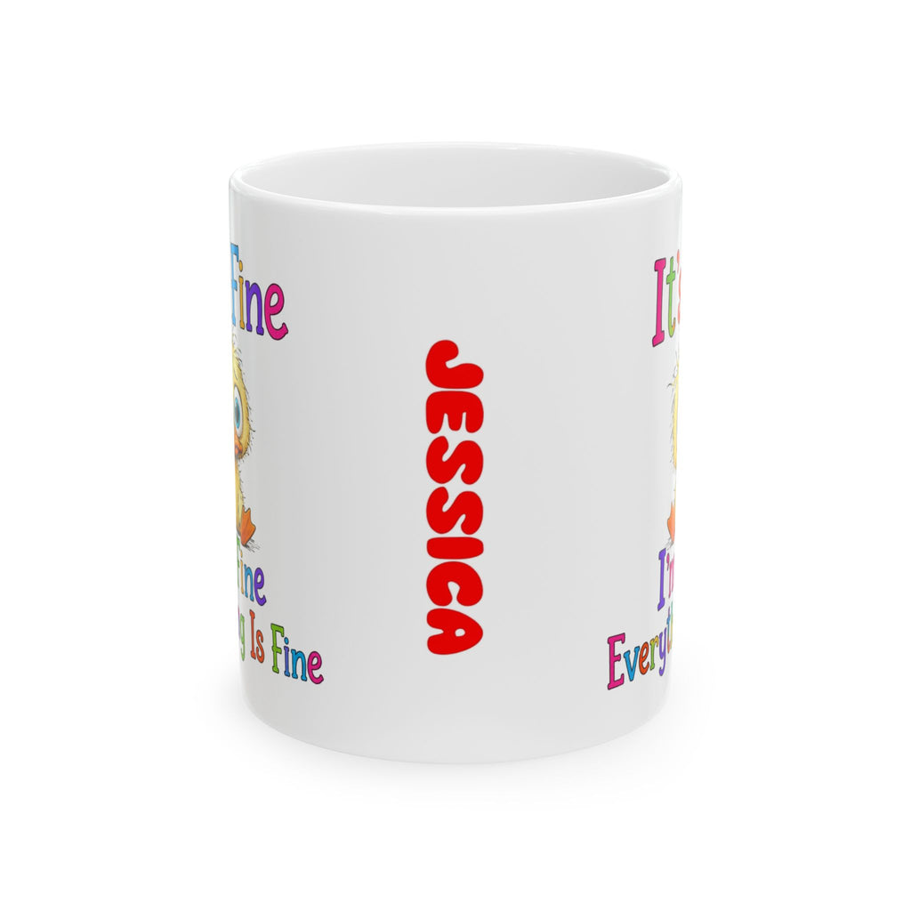 It's fine, I'm fine everything is fine Duck mug, sarcastic Personalised 11oz mug