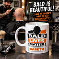 Bald lives matter mug, Funny, Baldy, Personalised, Gift, Him, Christmas, Fun, Unique