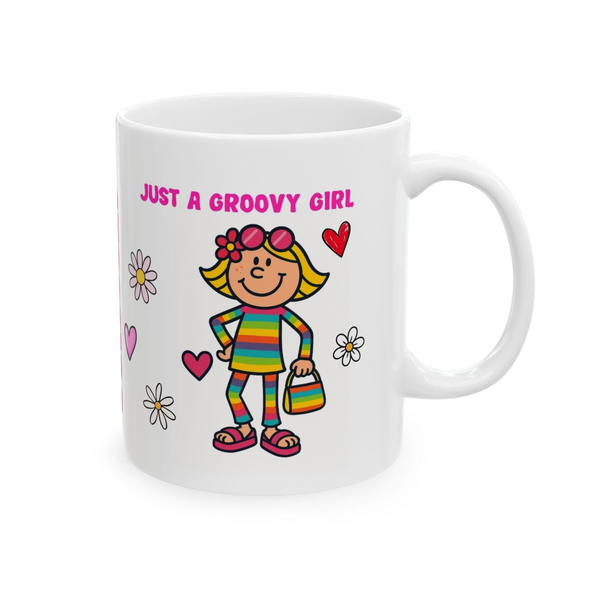 Personalised just a groovy girl, 11oz mug, fun.