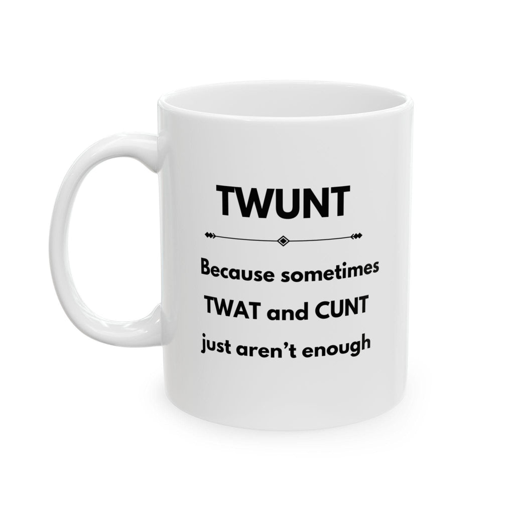 Twunt, mug, gift, xmas, birthday, swearing, cunt, twat