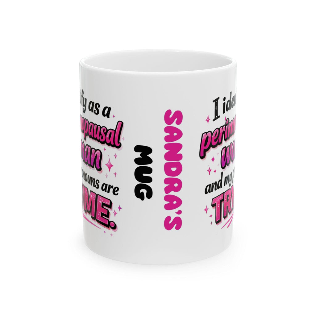 Personalised perimenopausal woman funny mug.