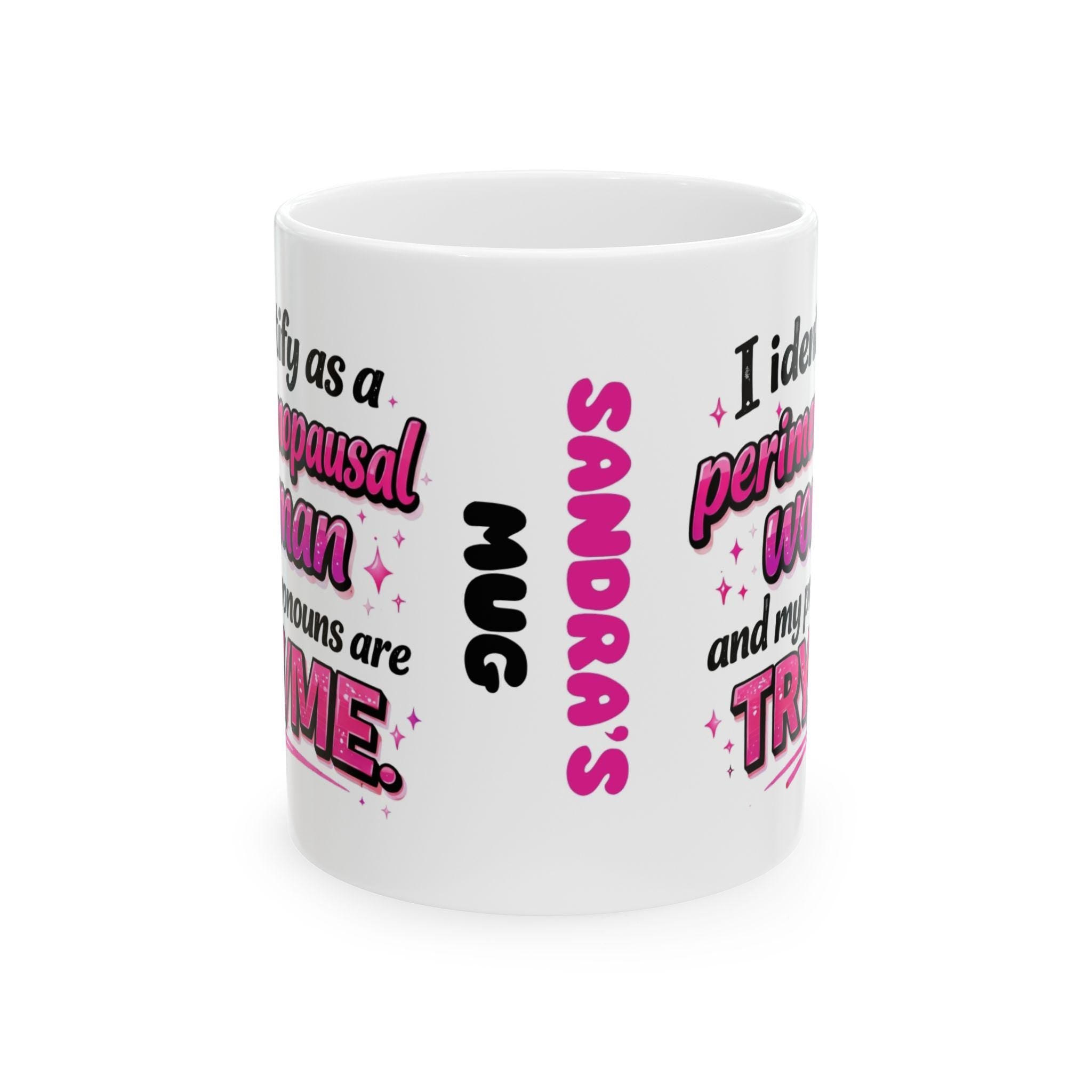 Personalised perimenopausal woman funny mug.