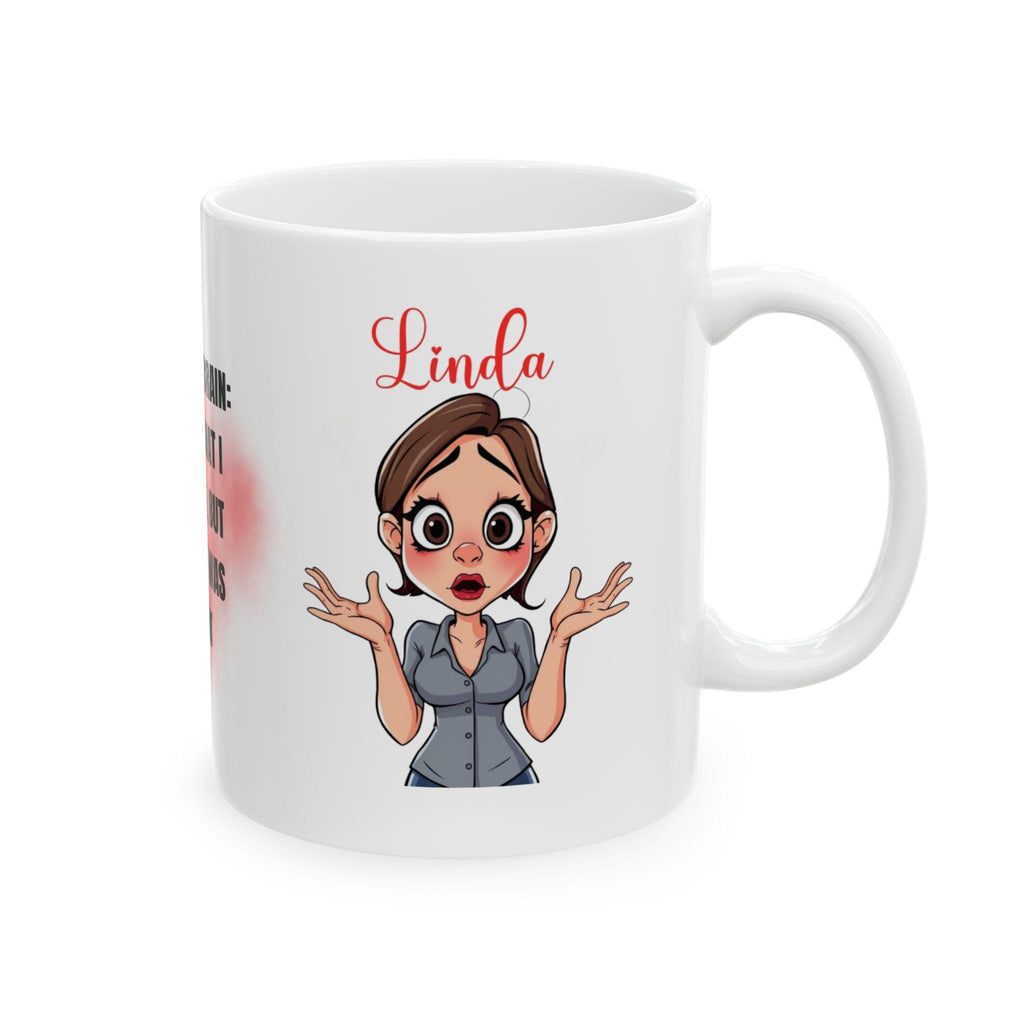 Funny Menopause Brain Mug, Hilarious Novelty Gift