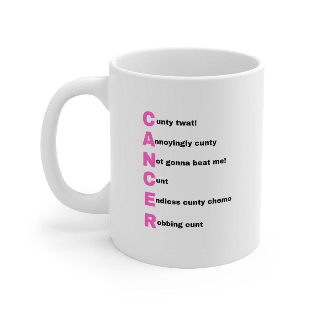 Cancer Mug: Chemotherapy Gift, Light Humor Coffee Cup