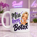 Miss loves Botox, Funny mug, 11oz cup, Personalised.