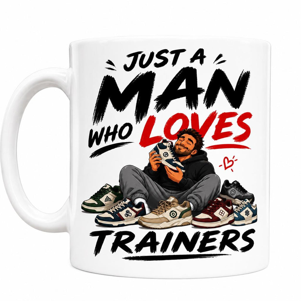 Personalised Just A Man Who Loves Trainers Mug, Gift For Him, 11oz Ceramic Coffee Cup Drinkware