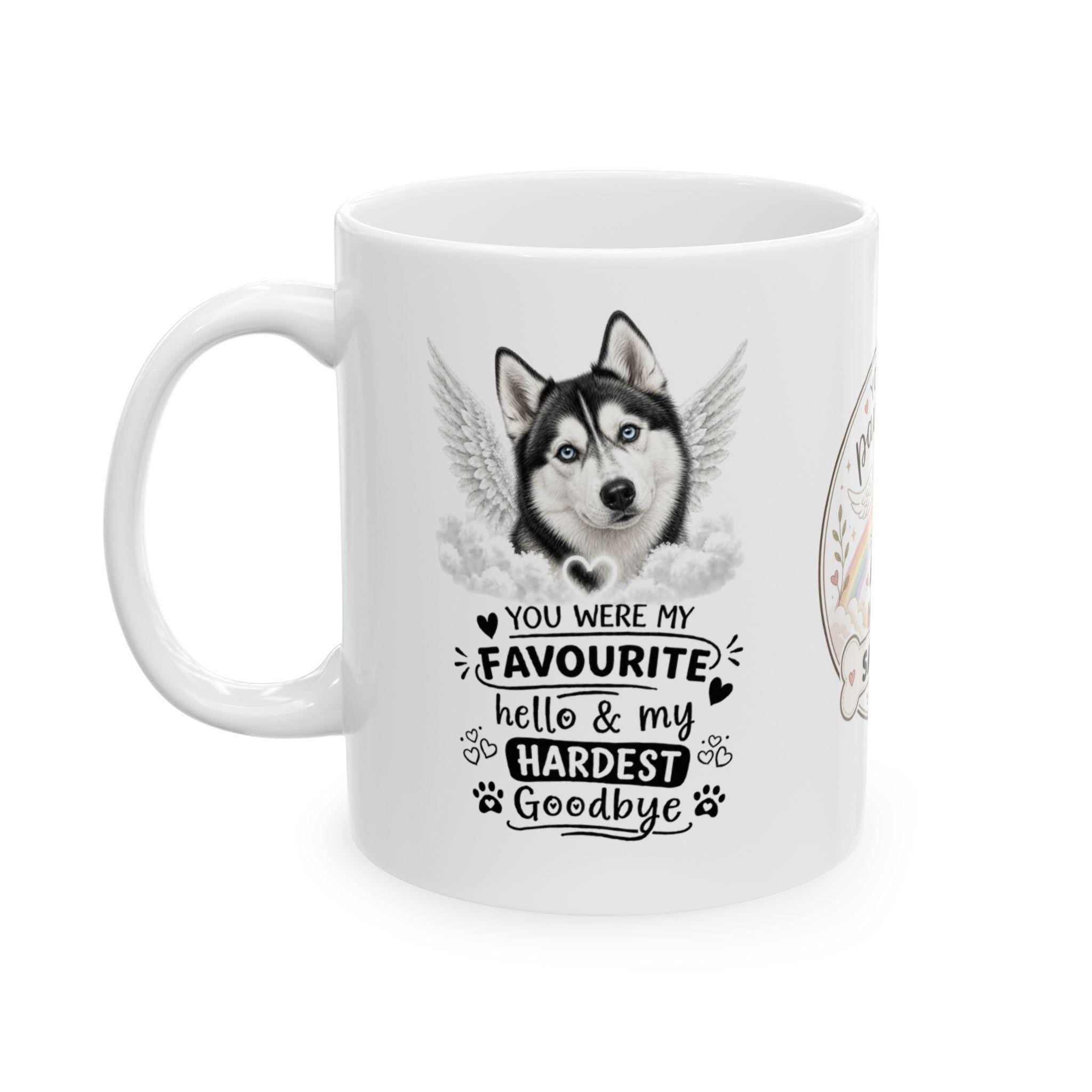 Personalised Husky Memorial Mug Personalised, Pet Loss Gift, Dog Remembrance Mug, Favourite Hello Hardest Goodbye, 11oz Coffee Cup