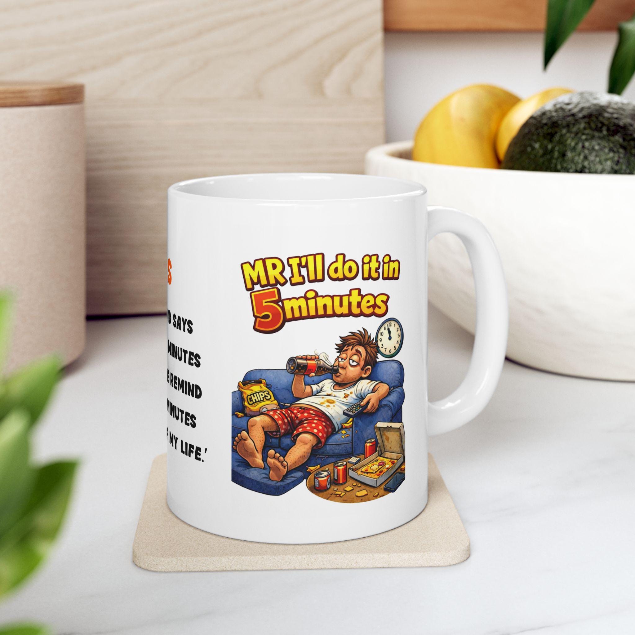 Mr i'll do it in 5 minutes mug, personalised, Husband, Partner, Him, Funny, Banter