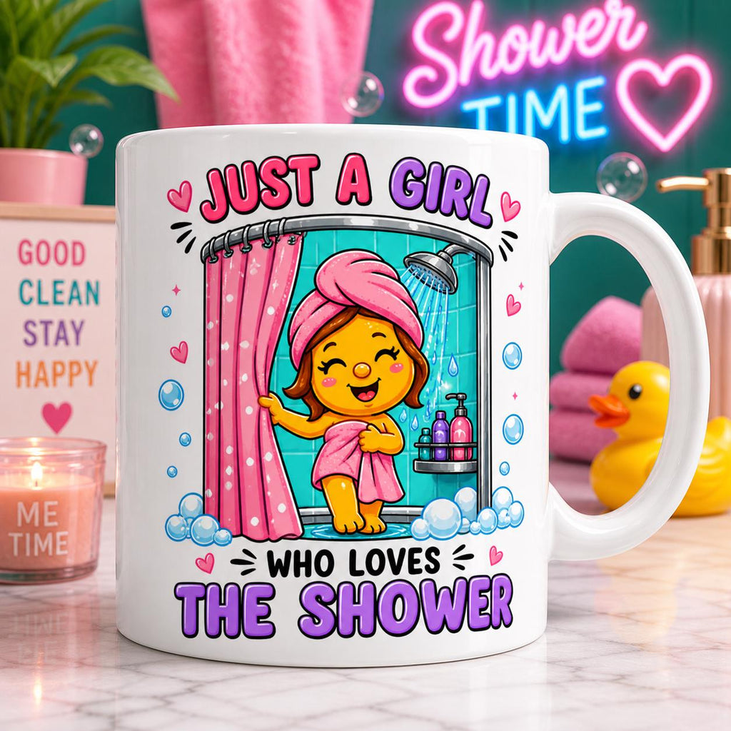 Personalised Just a girl who loves the shower Mug, 11oz Ceramic, Funny Coffee Cup, She, Her, Woman
