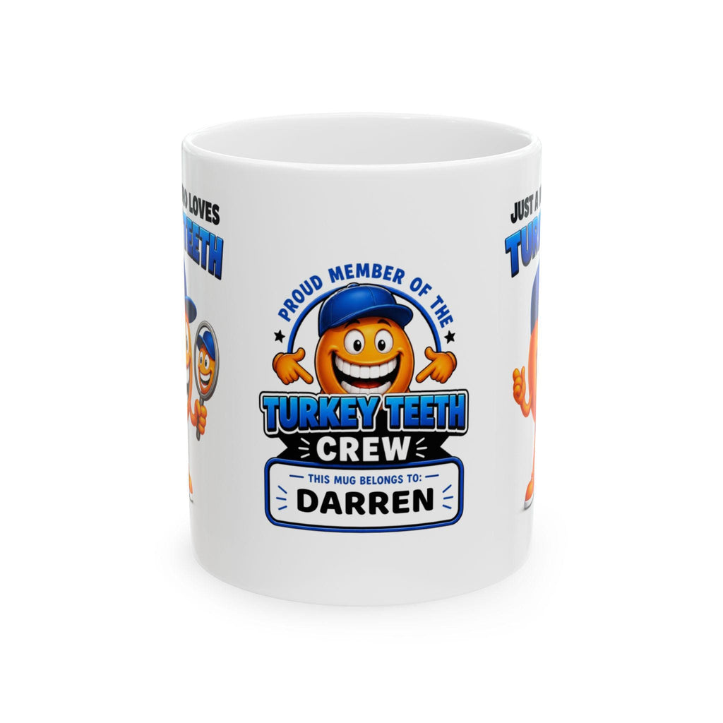 Personalised Just a man who loves Turkey teeth, Funny Mug Mr, Him, 11oz Ceramic