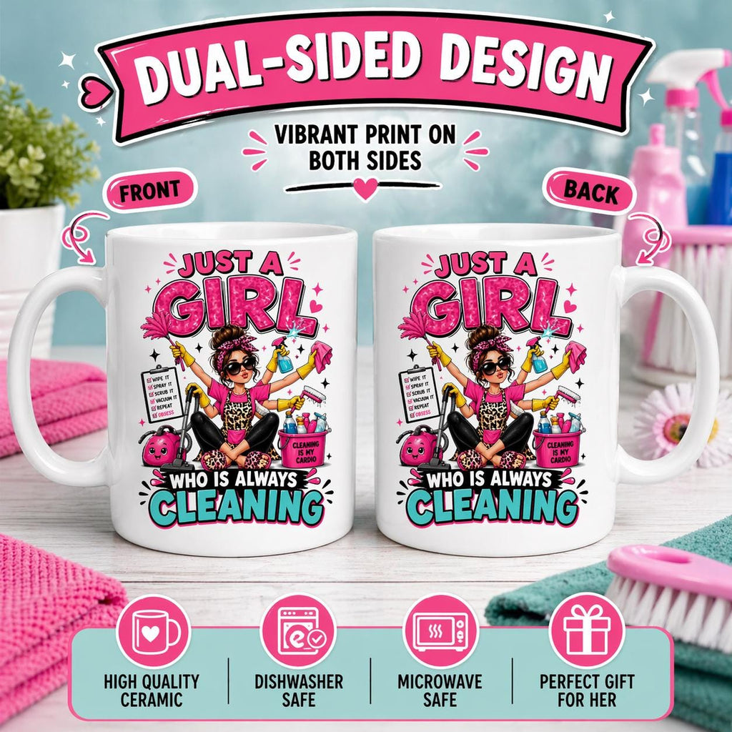 Personalised Just A Girl Who Loves Cleaning Mug, 11oz Coffee Cup