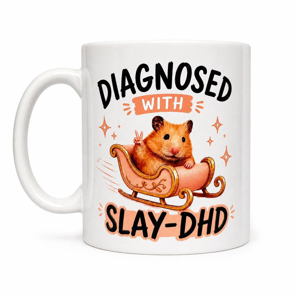 Diagnosed with Slay-DHD Hamster in Pink Sleigh Mug for Animal Lovers and Coffee Enthusiasts Funny Cup 11oz Ceramic ADHD Gift