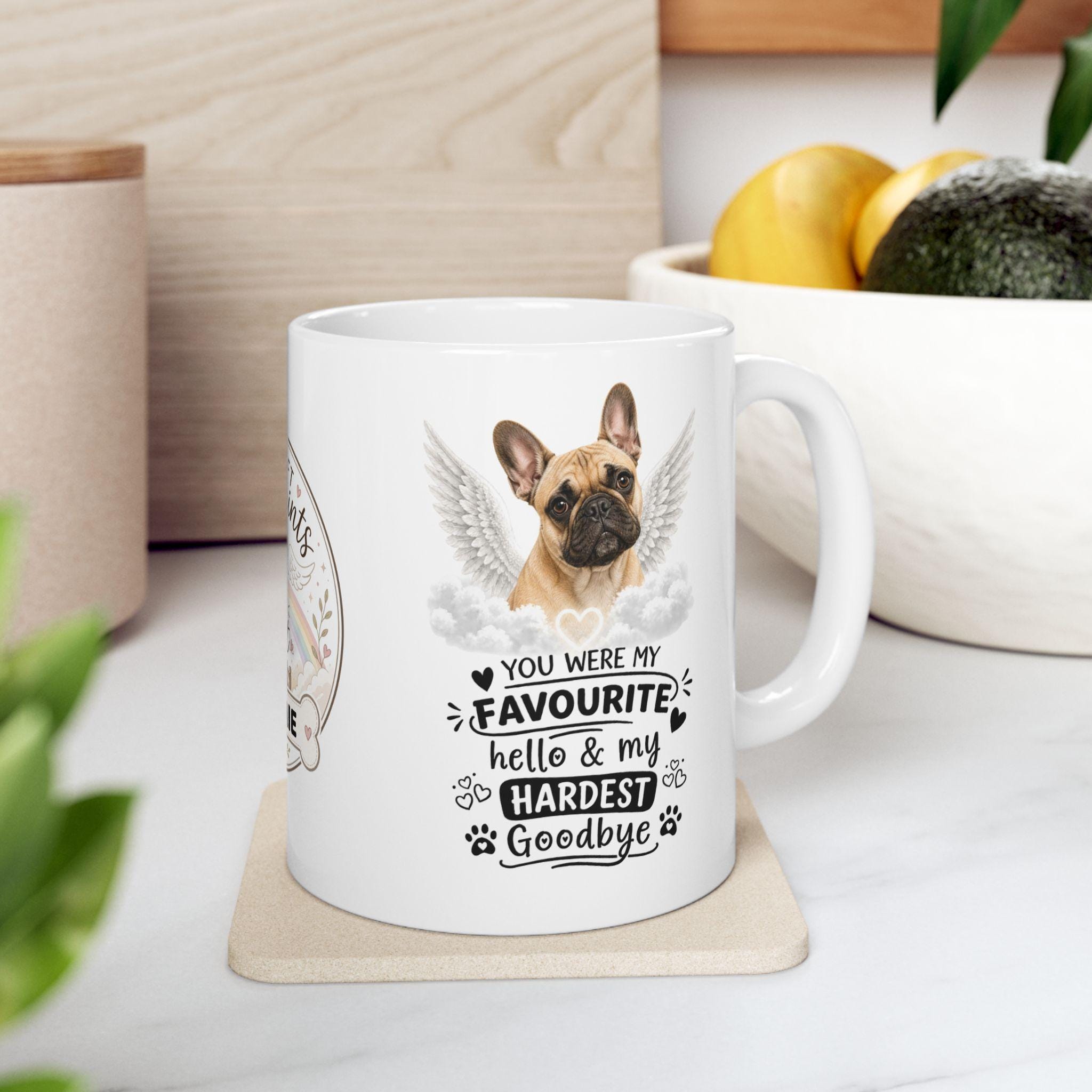 Personalised French Bulldog Memorial Mug Personalised, frenchie Pet Loss Gift, Dog Remembrance Mug, Favourite Hello Hardest Goodbye 11oz