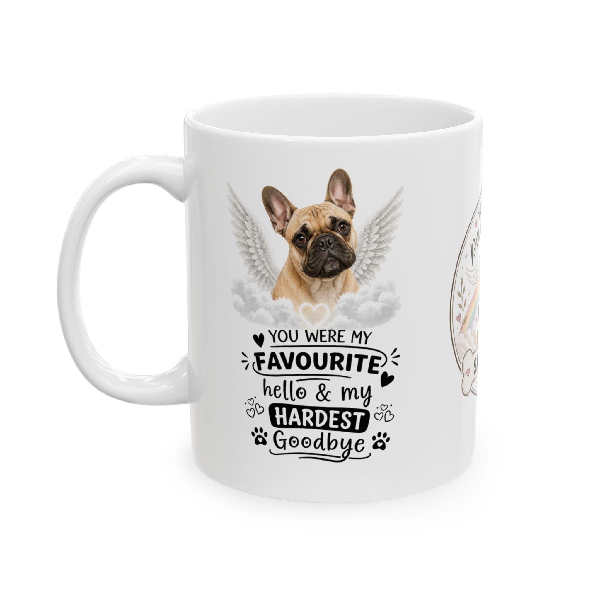 Personalised French Bulldog Memorial Mug Personalised, frenchie Pet Loss Gift, Dog Remembrance Mug, Favourite Hello Hardest Goodbye 11oz