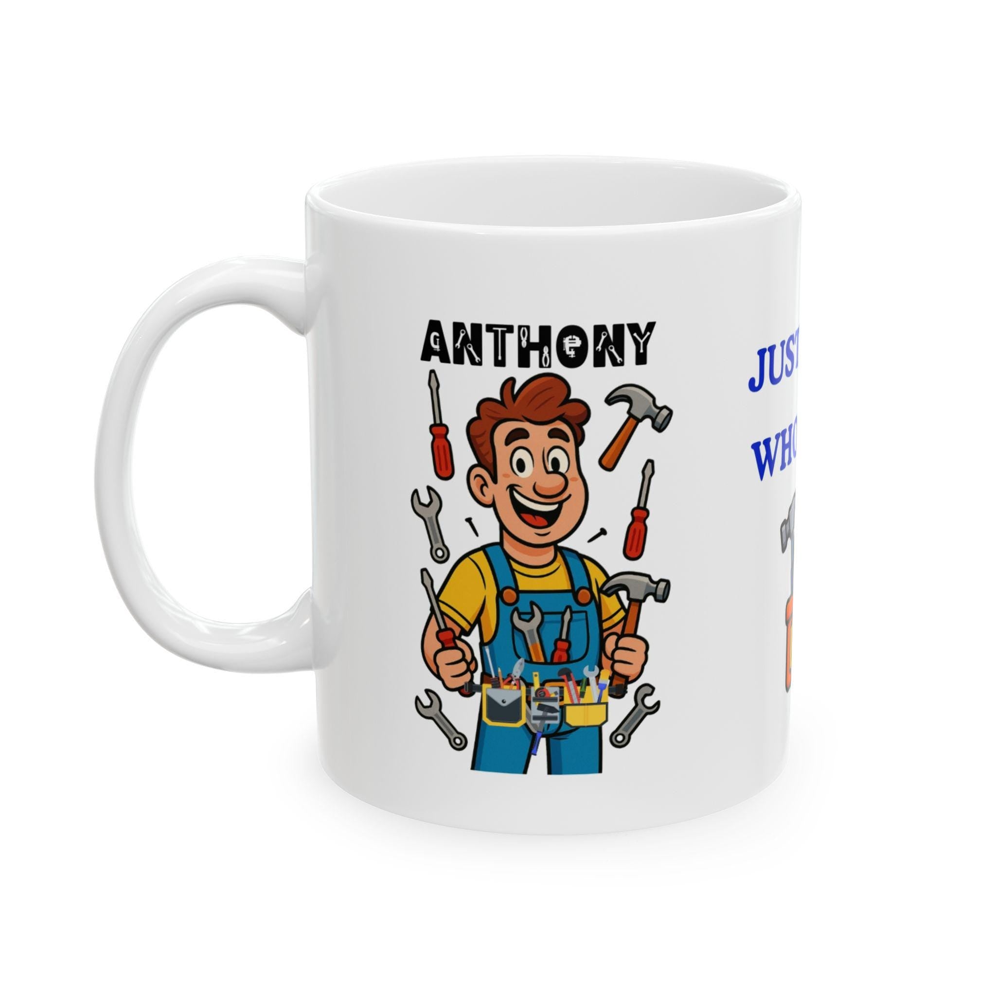 Just a man who loves DIY, mug, personalised, fun, fixing, handyman