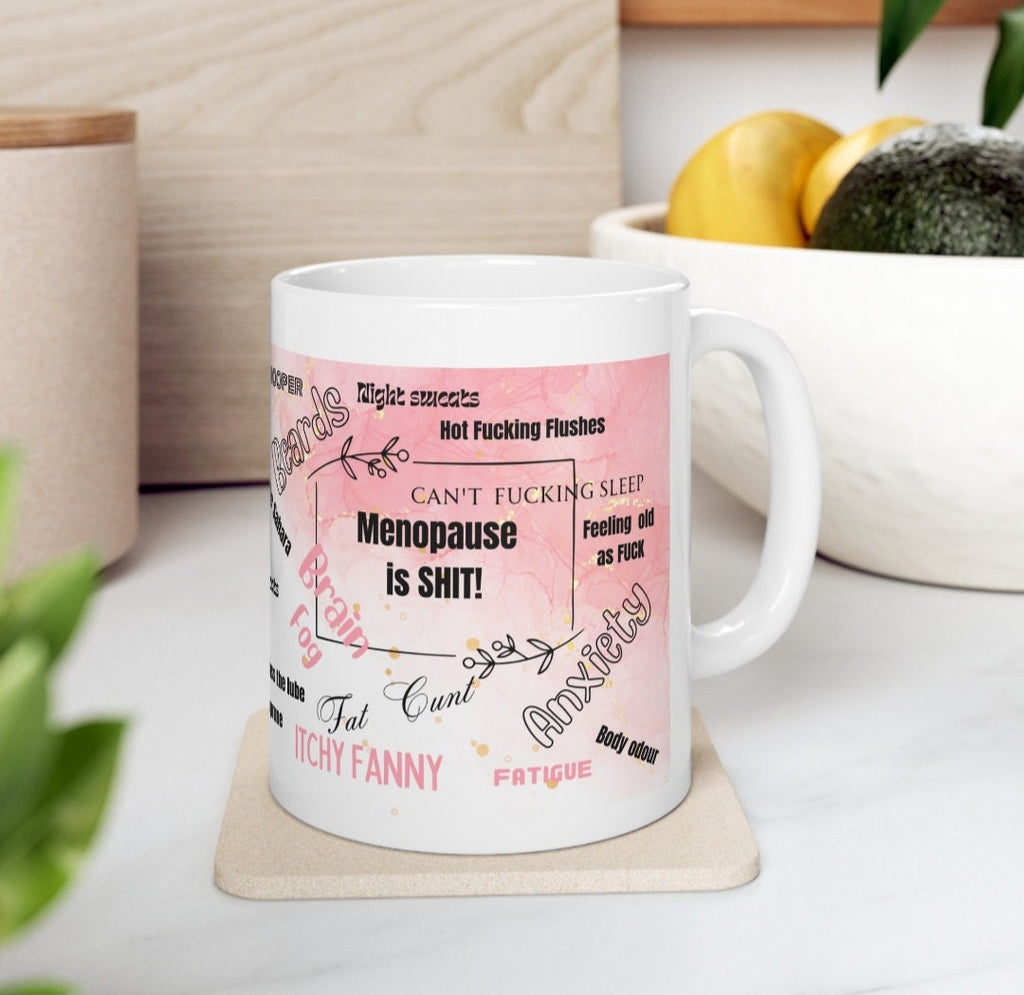 Mug, Menopause, Funny, Hilarious, Novelty, Gift, Woman, Jokes, Fun, Cup, Ceramic, Coffee,