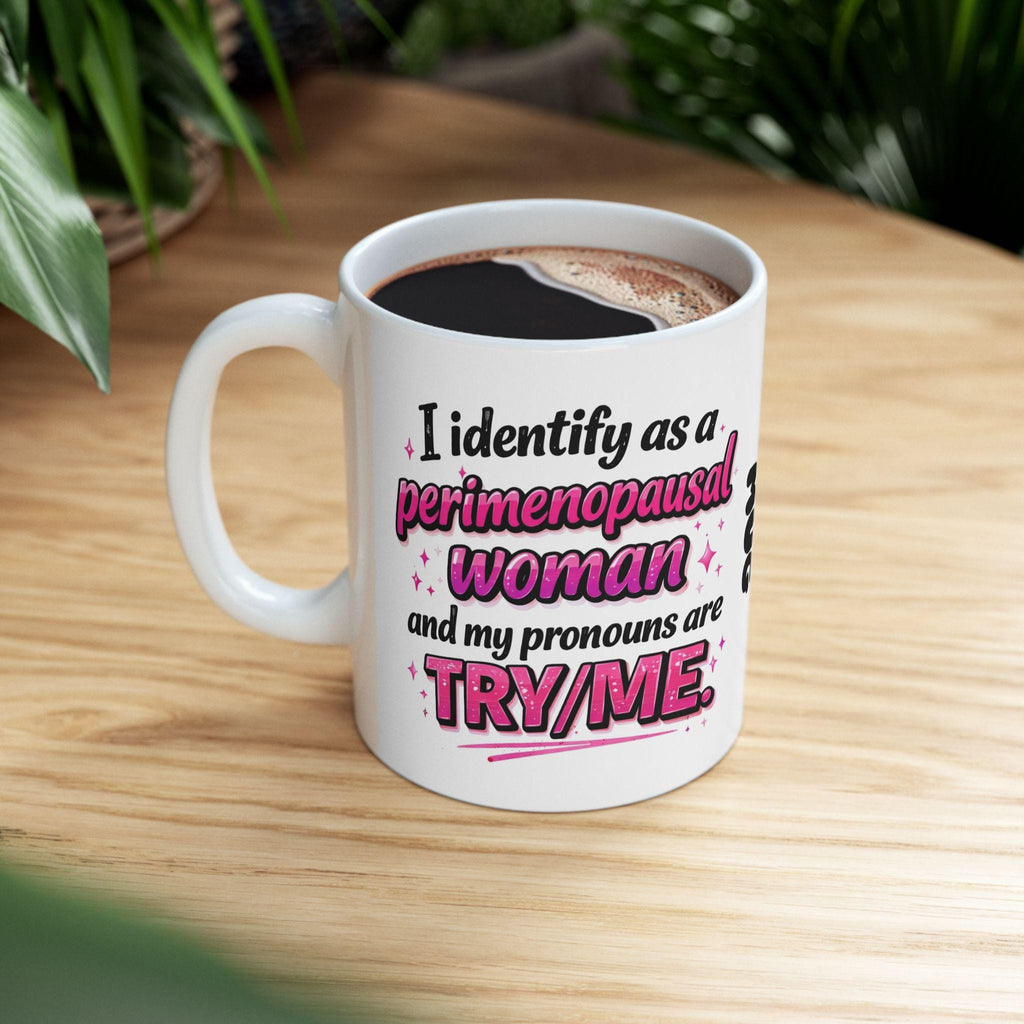 Personalised perimenopausal woman funny mug.