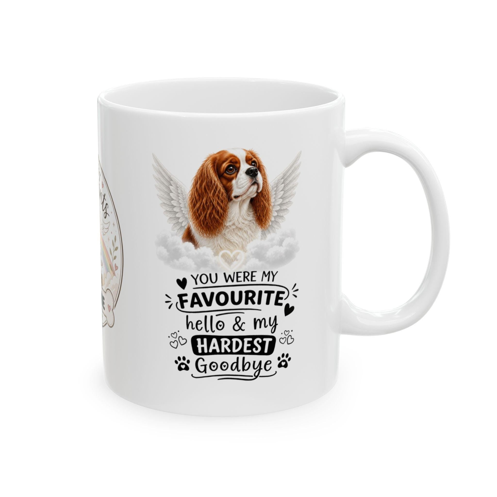 Personalised Cavalier king charles spaniel Memorial Mug Personalised,  Pet Loss, Dog Remembrance Mug, Favourite Hello Hardest Goodbye 11oz