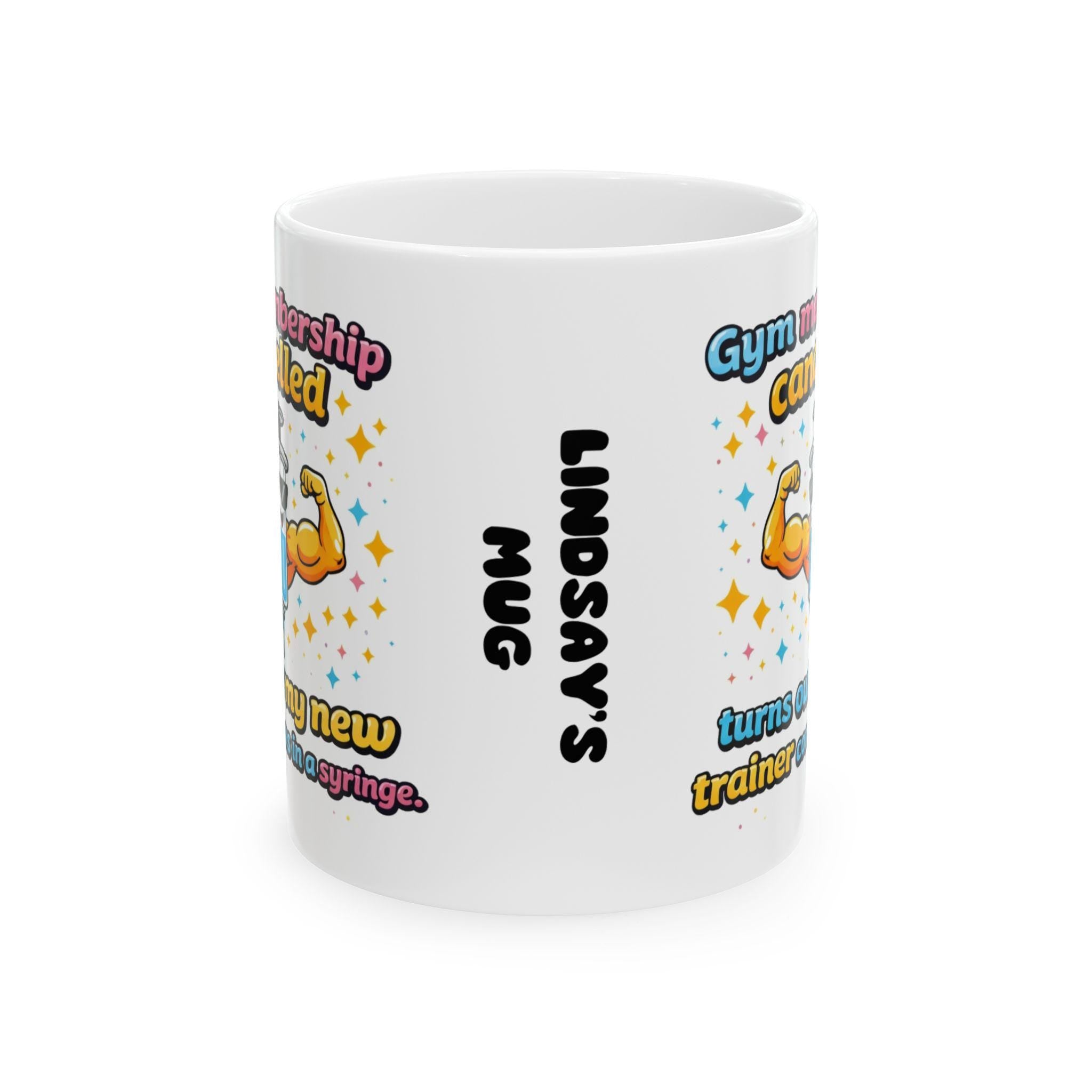 Personalised Funny Weight Loss Jab Mug, Gym Membership Cancelled, 11oz Ceramic Cup