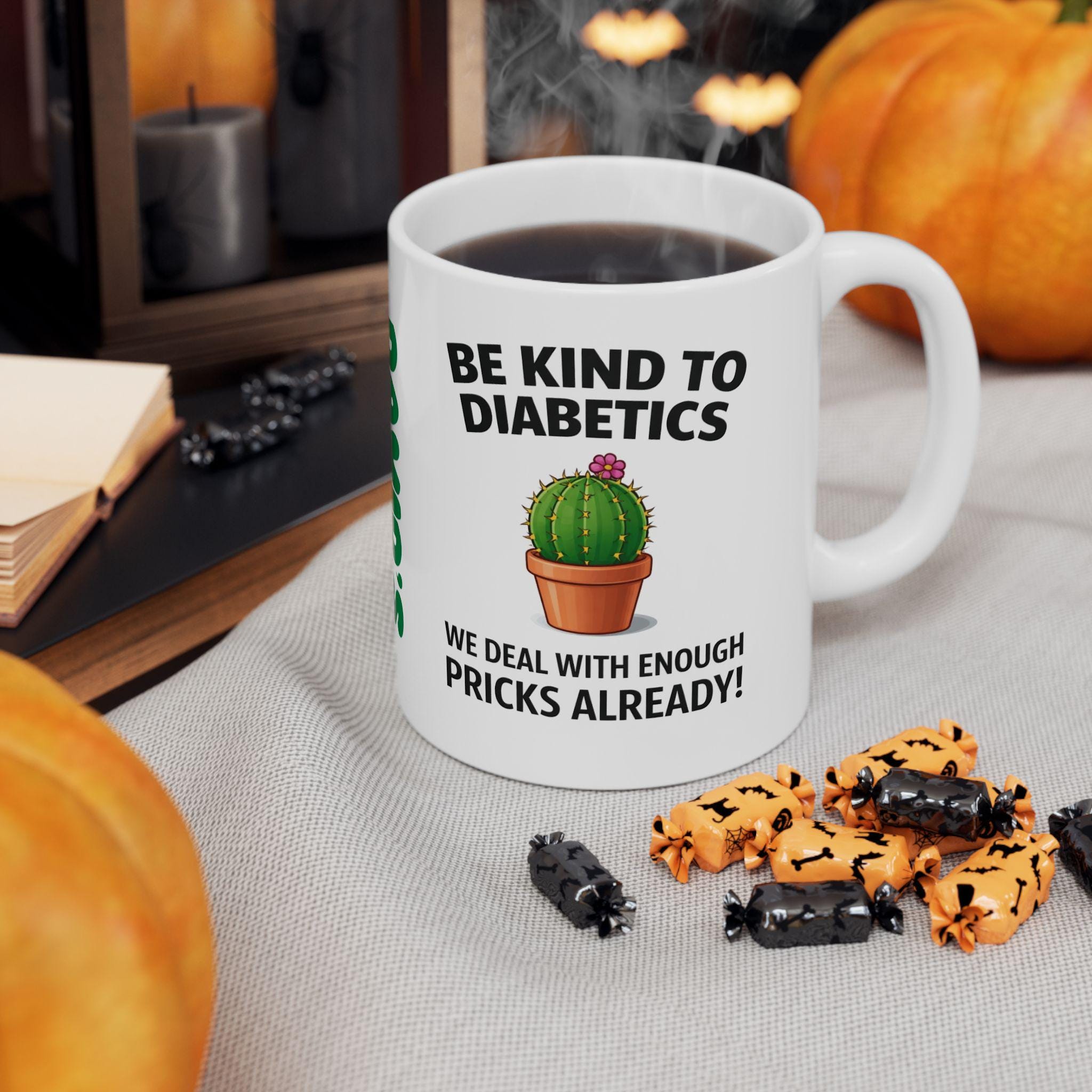 Funny Diabetic Cactus Mug, Personalised Quote Ceramic Cup (11oz)