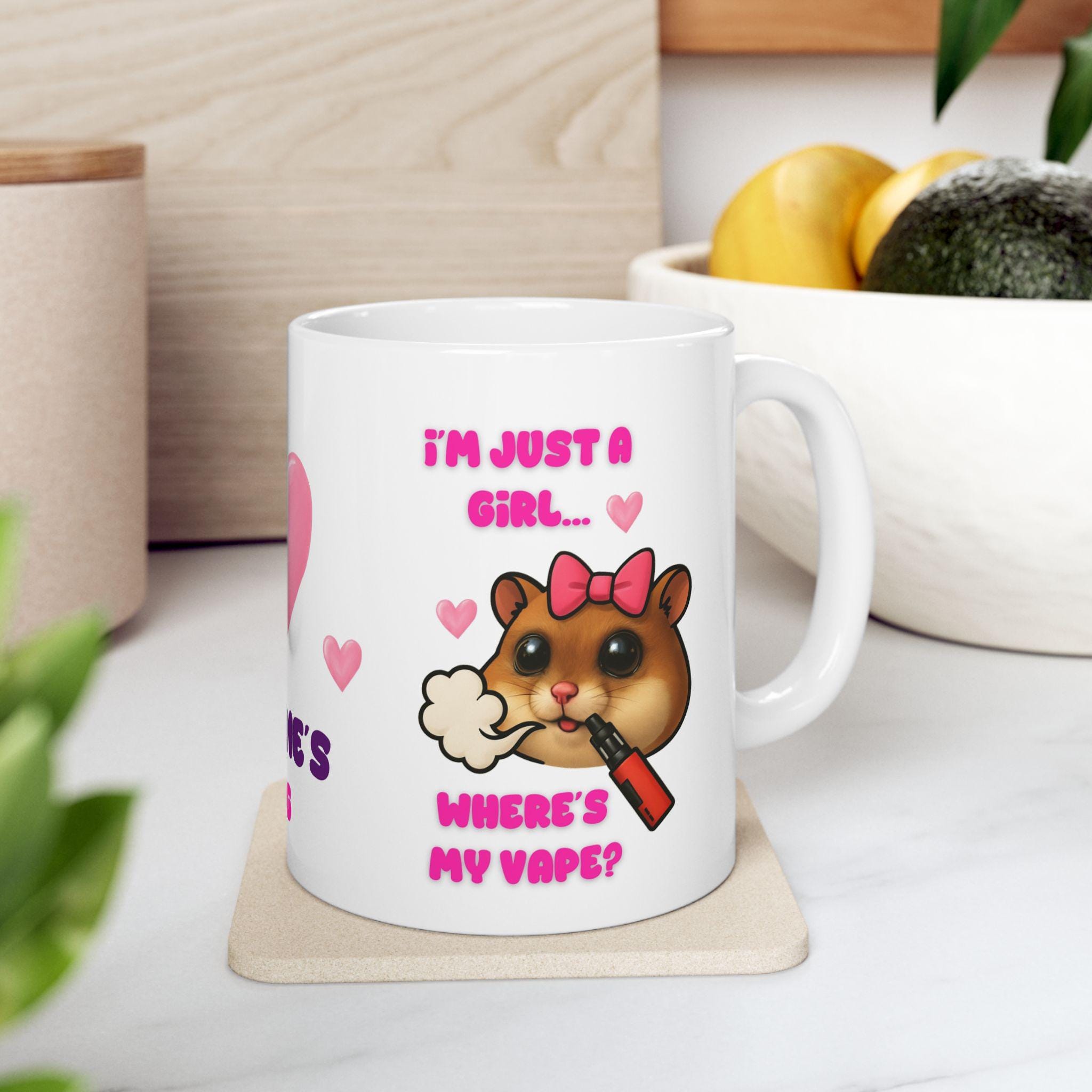I'm just a girl Where's my vape, mug, personalised, gift, hamster, Christmas, Birthday, cute. fun, Miss, Mrs
