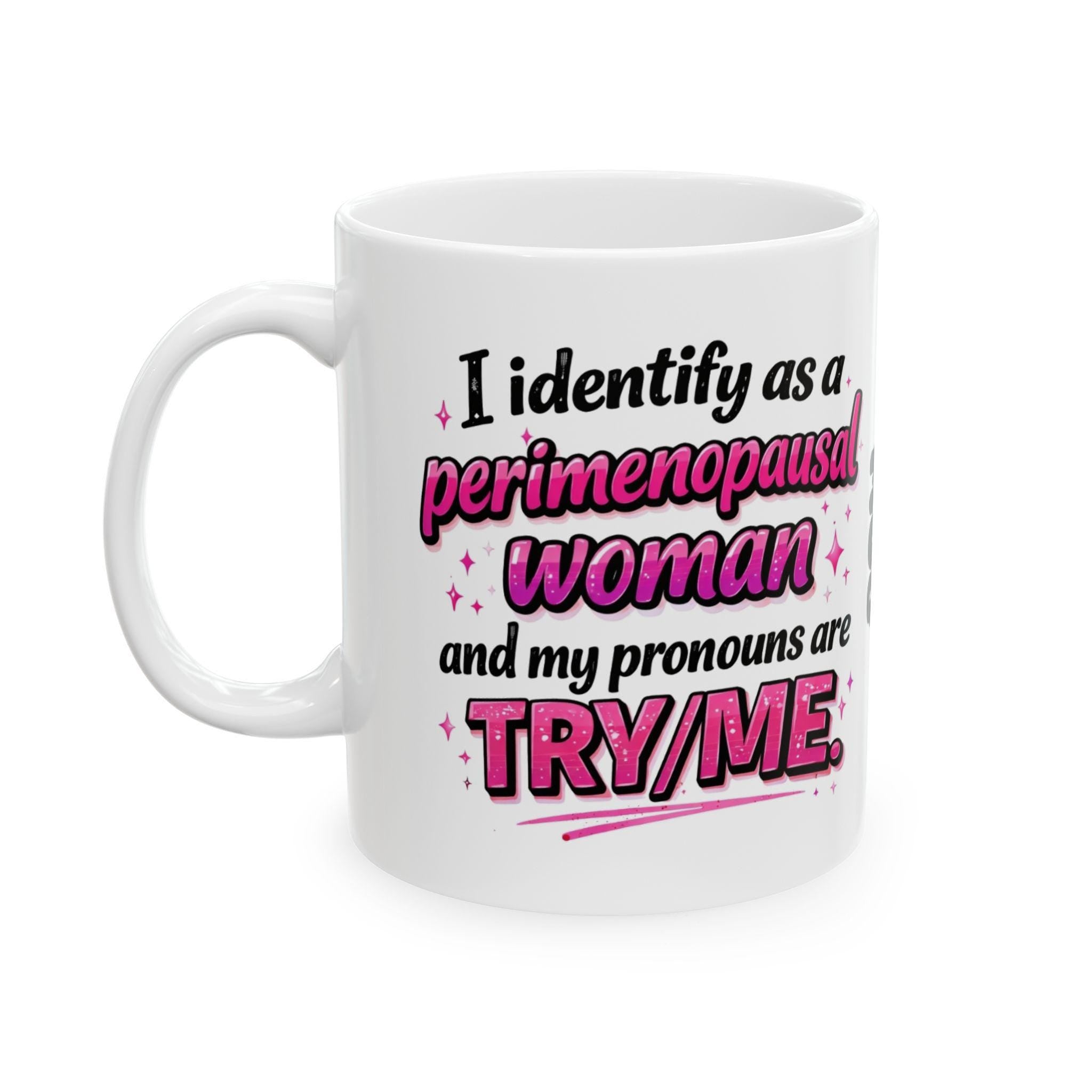 Personalised perimenopausal woman funny mug.