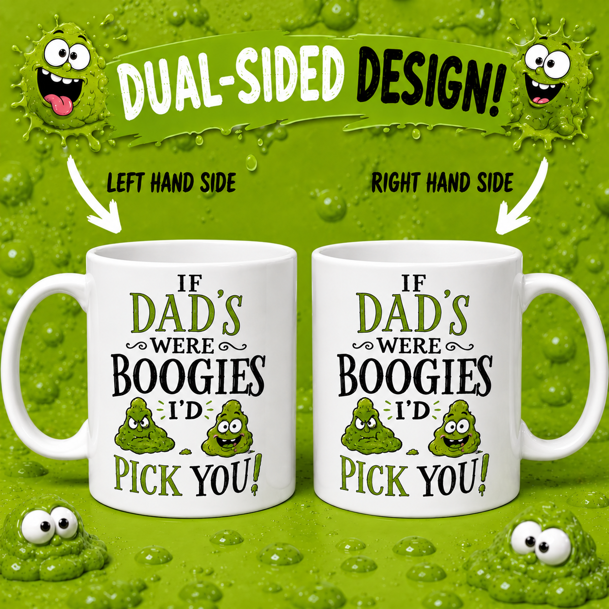 Funny Dad/ Grandad Boogie Mug Joke. "If You Were A Boogie I'd Pick You", 11oz