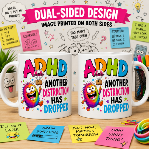 ADHD Mug – Another Distraction Has Dropped – Funny Neurodivergent Coffee Mug – Colourful ADHD Gift – Novelty Tea Cup – Mental Health Humour 11oz