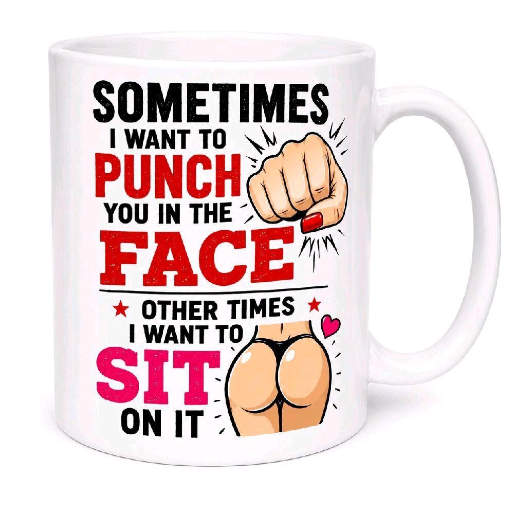 Funny Rude Mug Gift for Boyfriend Girlfriend | Sometimes I Want To Punch You In The Face Mug | Adult Humour Coffee Cup | Cheeky Couples Gift | Novelty Ceramic Mug 11oz