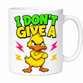I Don't Give A Duck Mug – Funny Angry Duck Coffee Mug – Novelty Gift for Duck Lovers – Sarcastic Humour Mug 11oz