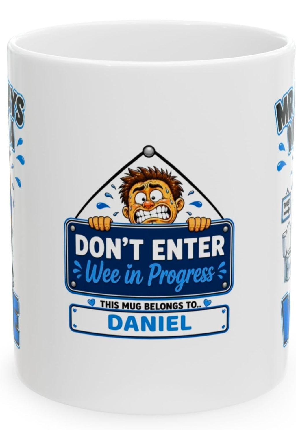 Personalised MR Always Needs a Wee Funny Joke Mug 11oz Ceramic Coffee Cup