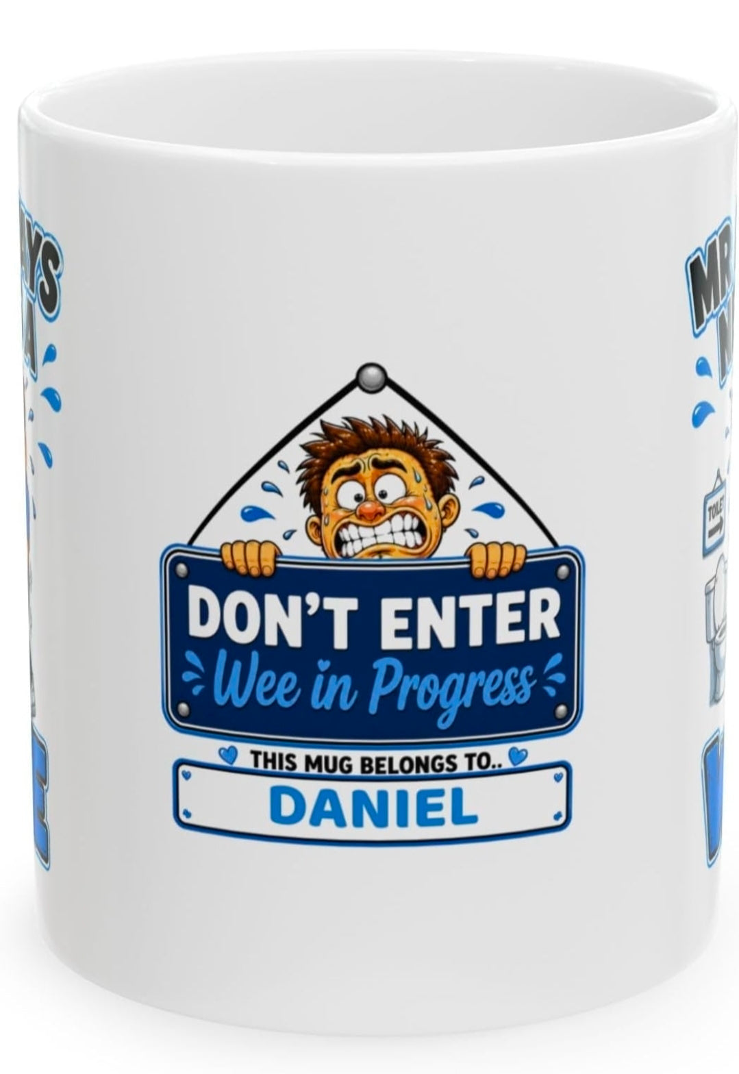 Personalised MR Always Needs a Wee Funny Joke Mug 11oz Ceramic Coffee Cup