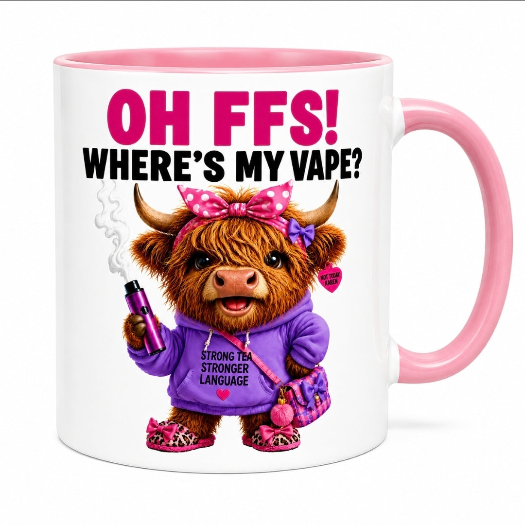 Funny FFS Where's My Vape Featuring a Cute Highland Cow Design 11oz