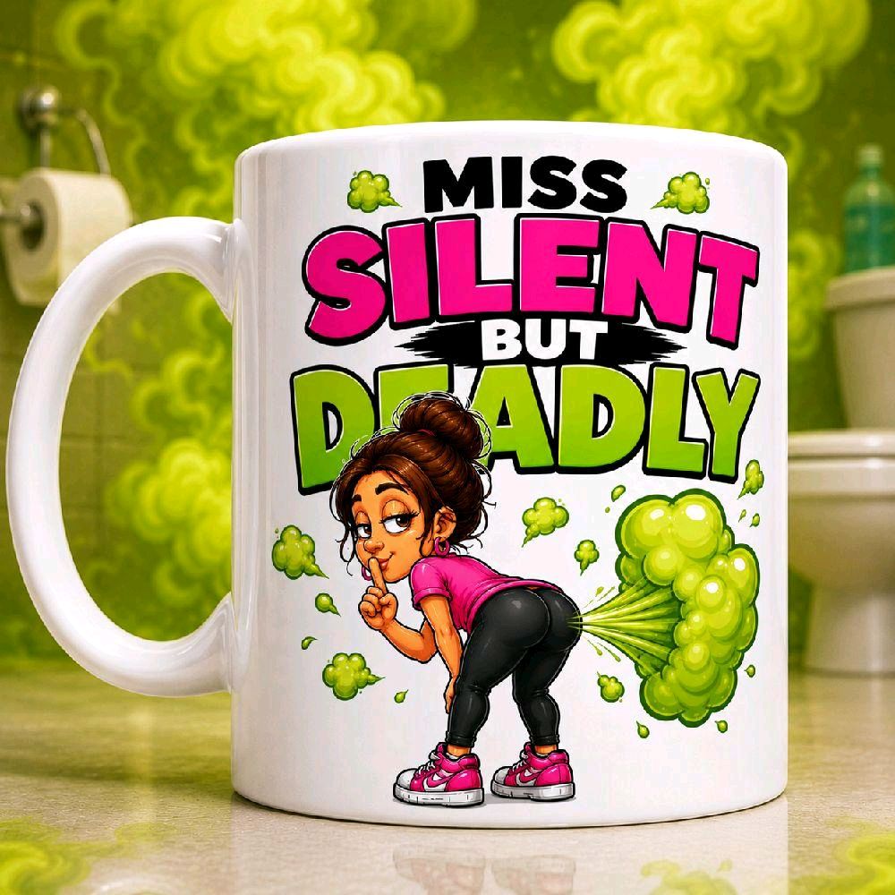 Funny Miss Silent But Deadly Joke Mug Her Girlfriend Wife 11oz Ceramic