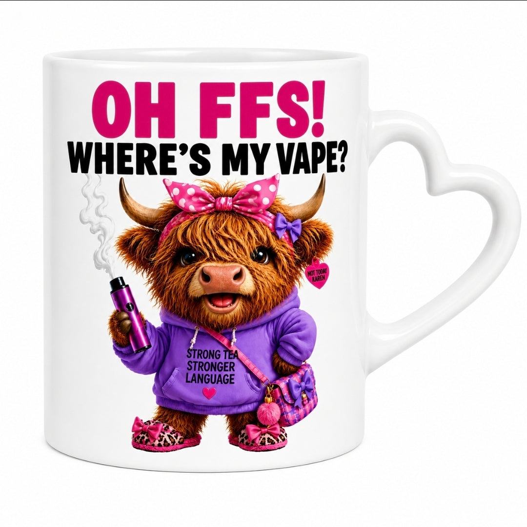 Funny FFS Where's My Vape Featuring a Cute Highland Cow Design 11oz
