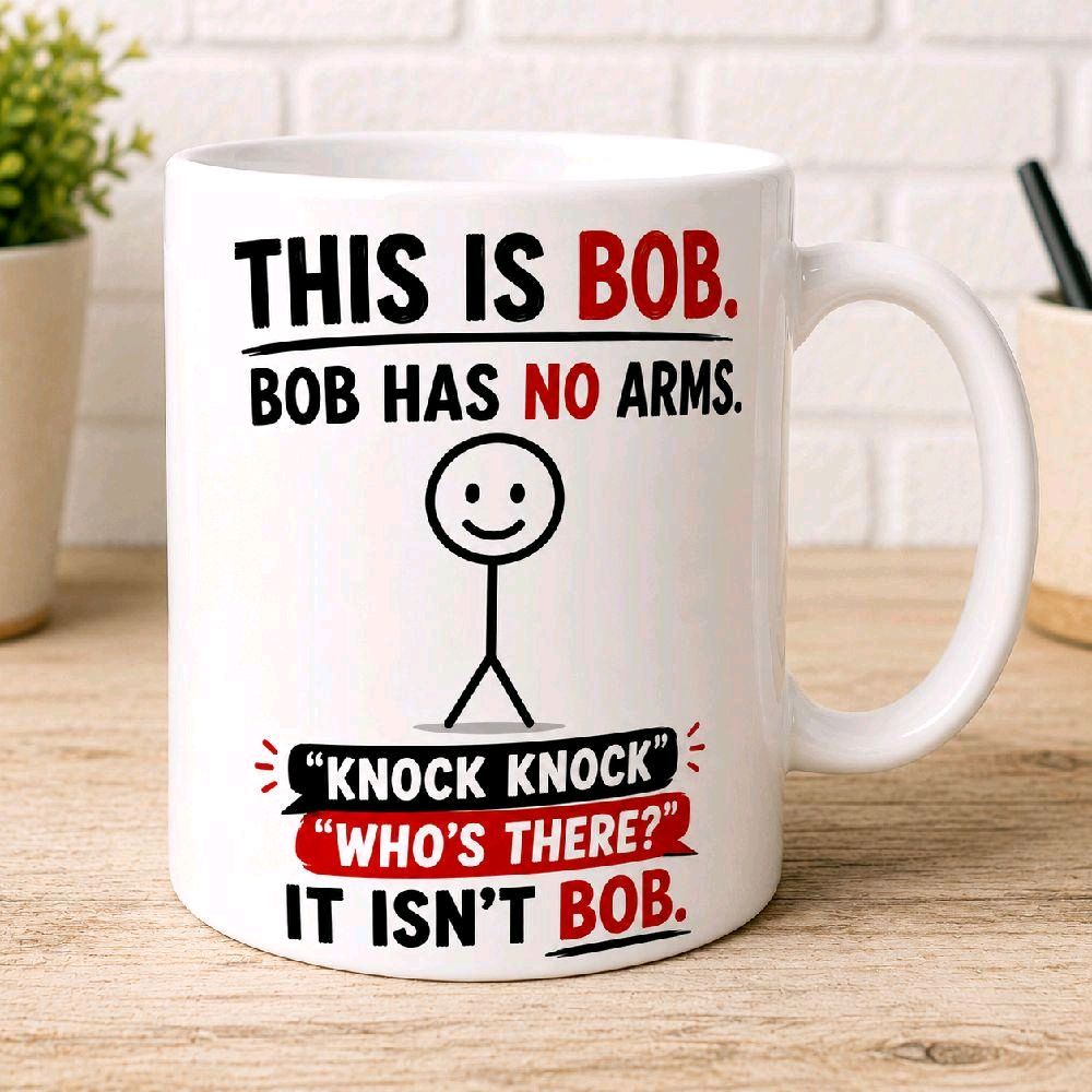 This Is Bob Funny Dark Humour Mug – Knock Knock Joke Novelty Coffee Cup Gift | Sassy Sips