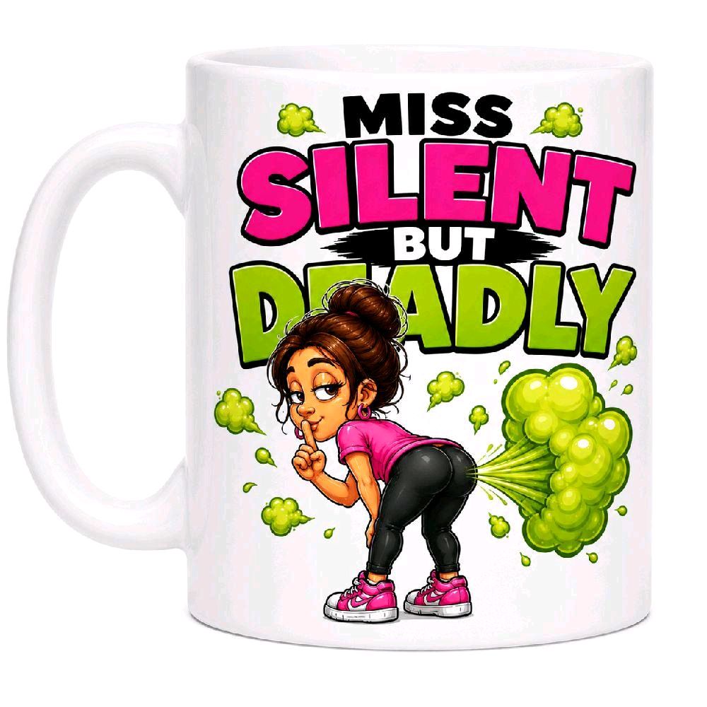 Funny Miss Silent But Deadly Joke Mug Her Girlfriend Wife 11oz Ceramic