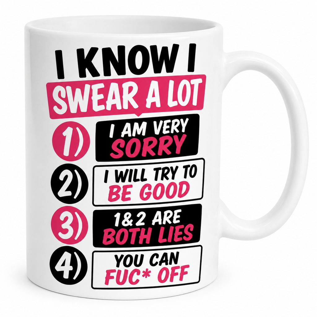 Funny Swearing Mug – I Know I Swear A Lot | Novelty Coffee Cup | Sarcastic Gift | Funny Work Mug | Humour Gift 11oz Ceramic